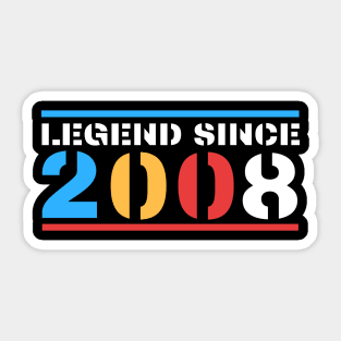 Legend Since 2008 Sticker